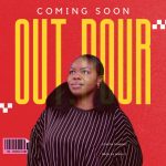 Loveth Dominic Set to Release Her Debut Single “Out Pour”
